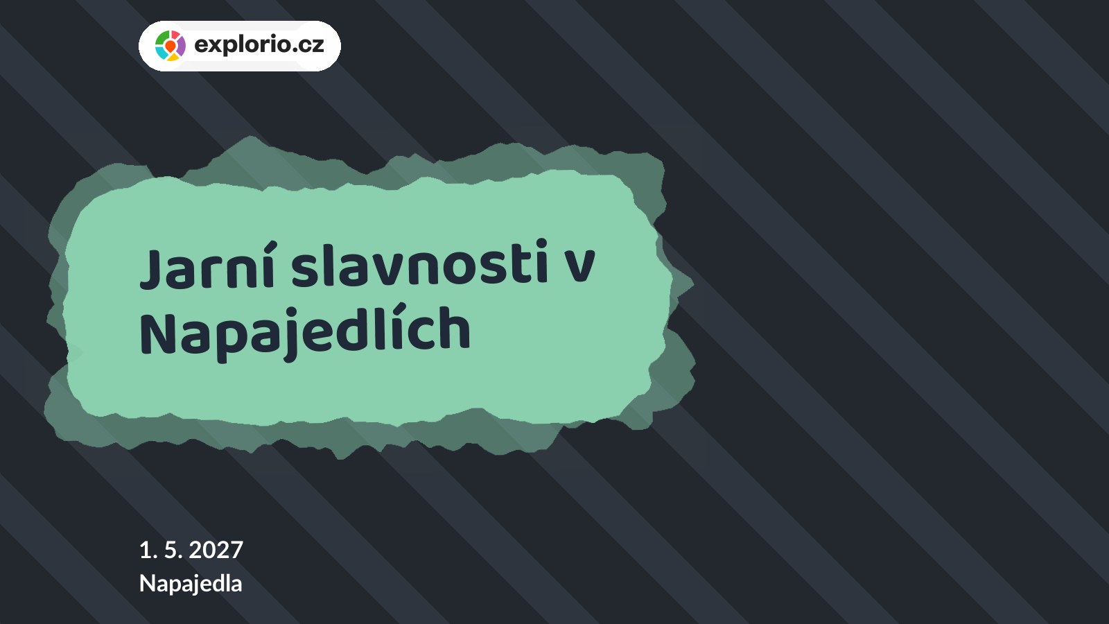 Jarní slavnosti v Napajedlích – festivaly a Slavnosti, Napajedla