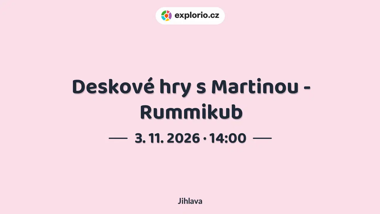 Deskové hry s Martinou - Rummikub – tvořivé dílny a Workshopy, Jihlava