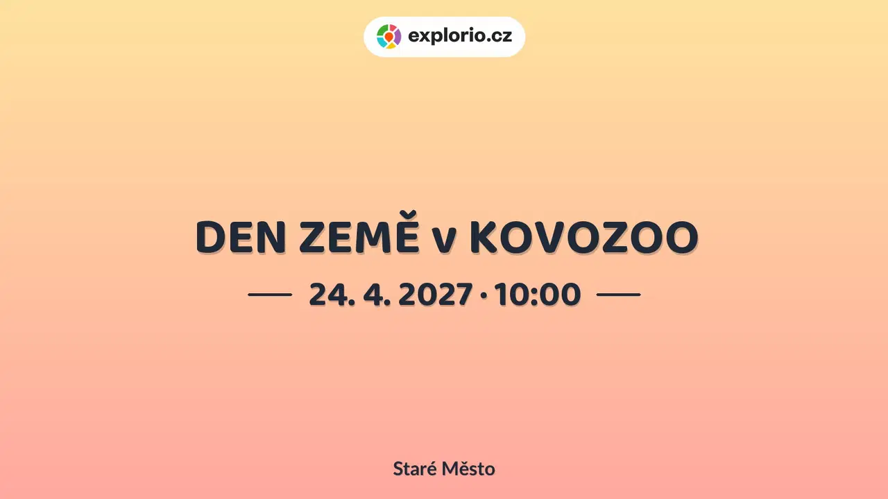 DEN ZEMĚ v KOVOZOO – festivaly a Slavnosti, Staré Město