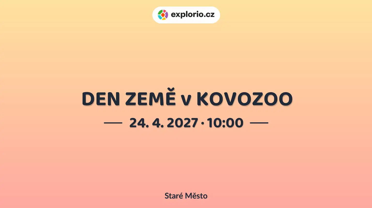 DEN ZEMĚ v KOVOZOO – festivaly a Slavnosti, Staré Město