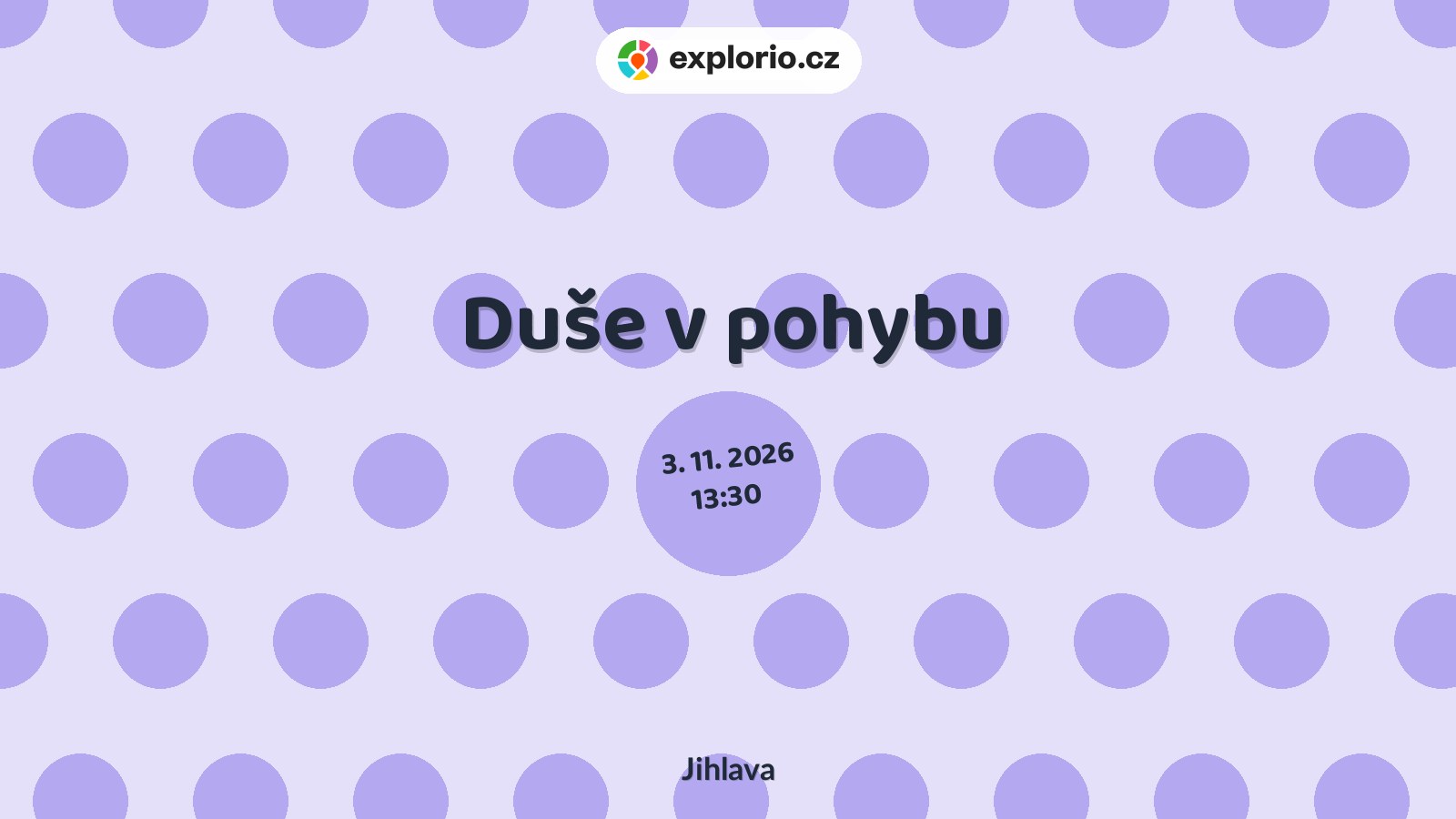Duše v pohybu – sport a Pohyb, Jihlava