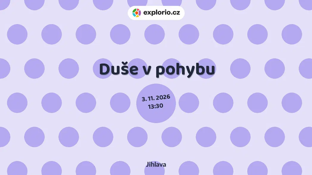 Duše v pohybu – sport a Pohyb, Jihlava