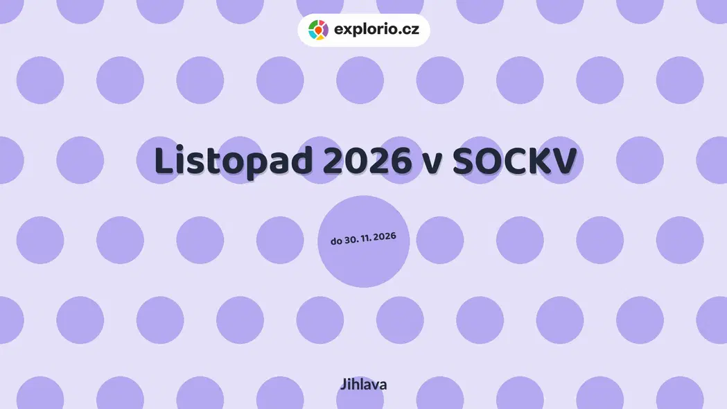 Listopad 2026 v SOCKV – tvořivé dílny a Workshopy, Jihlava