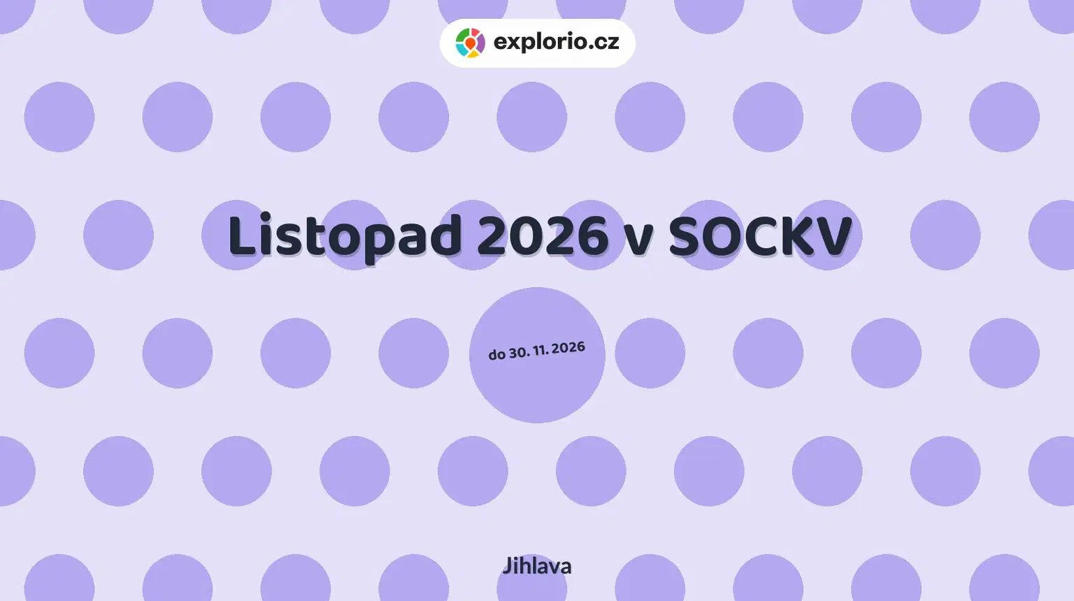 Listopad 2026 v SOCKV – tvořivé dílny a Workshopy, Jihlava