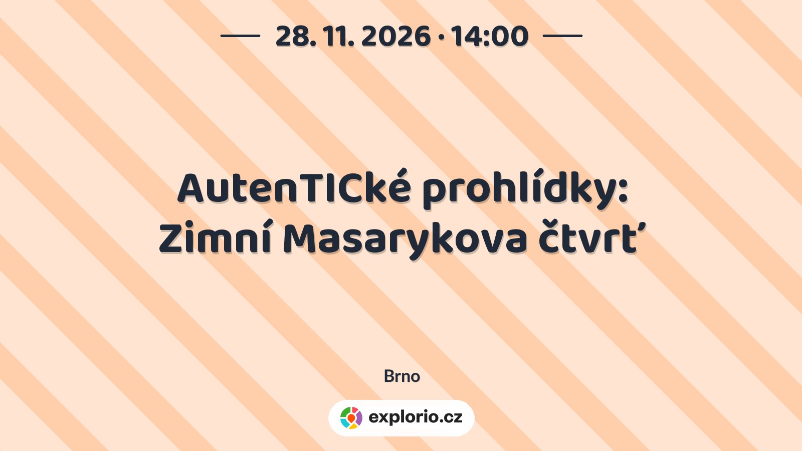 AutenTICké prohlídky: Zimní Masarykova čtvrť – prohlídky a Muzea, Brno