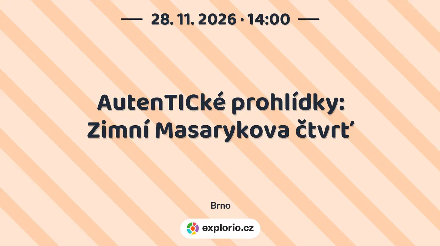 AutenTICké prohlídky: Zimní Masarykova čtvrť – prohlídky a Muzea, Brno