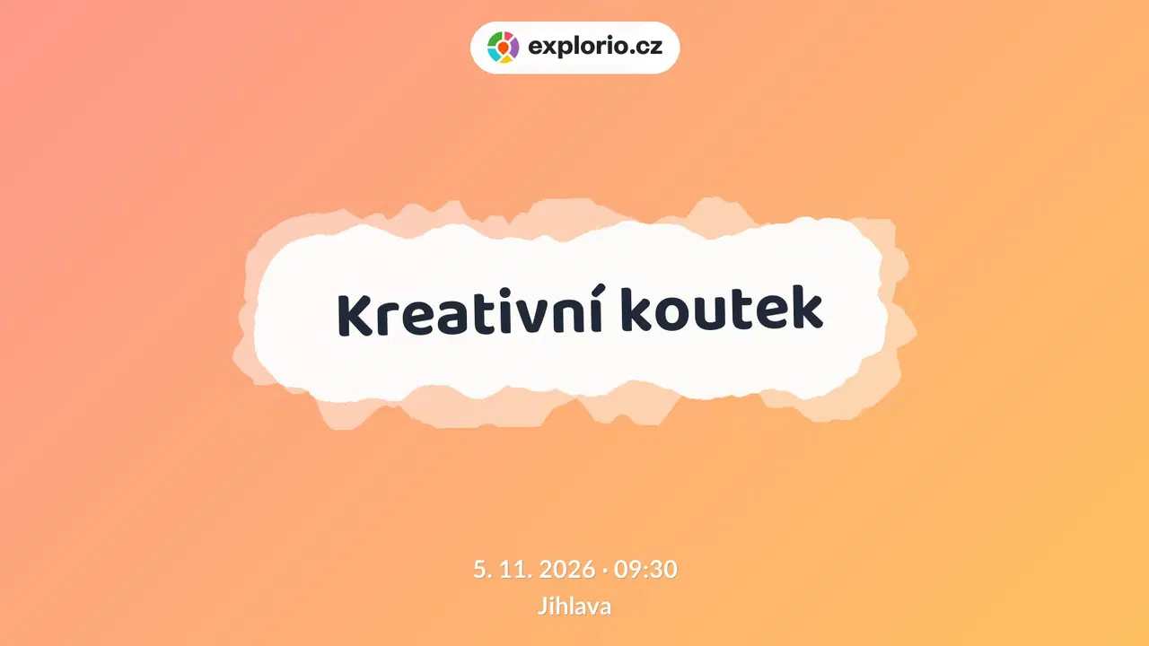Kreativní koutek – tvořivé dílny a Workshopy, Jihlava