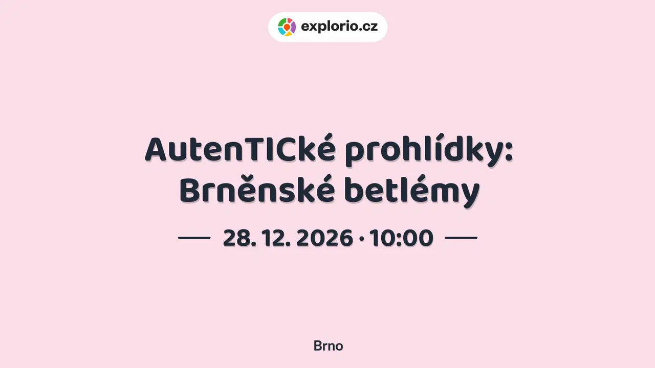 AutenTICké prohlídky: Brněnské betlémy – prohlídky a Muzea, Brno