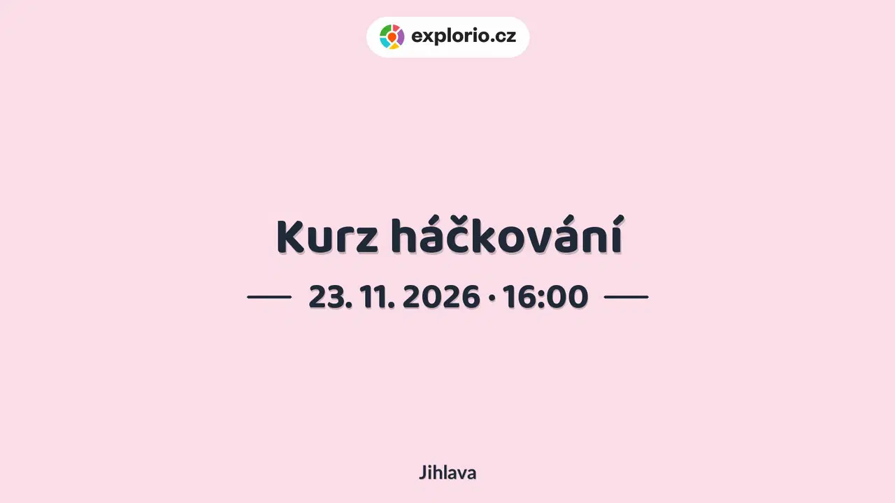 Kurz háčkování – tvořivé dílny a Workshopy, Jihlava