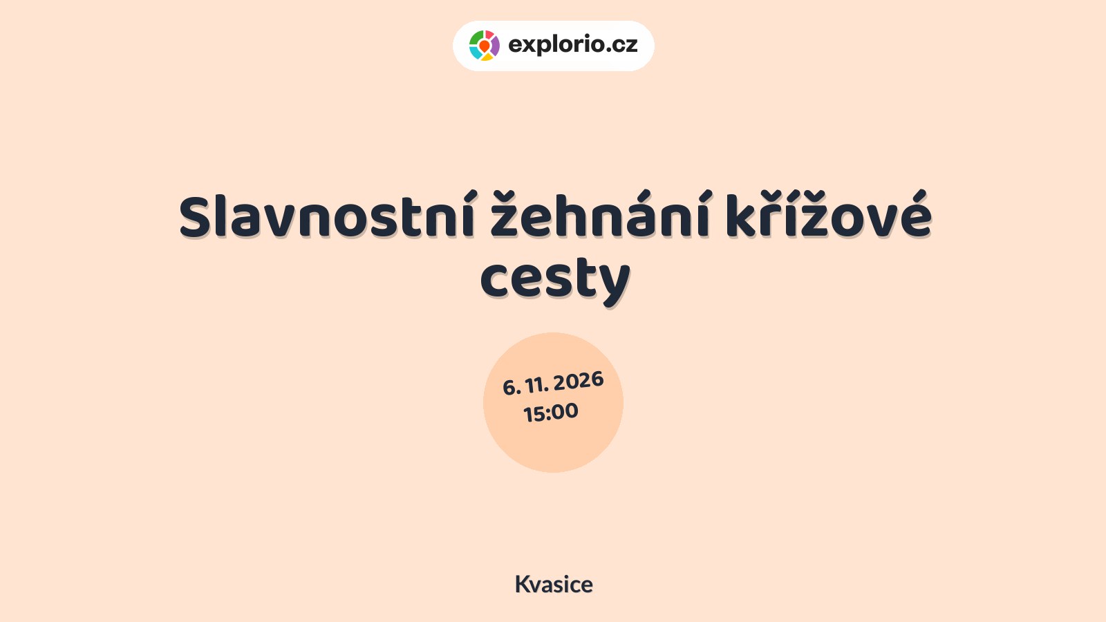 Slavnostní žehnání křížové cesty – prohlídky a Muzea, Kvasice