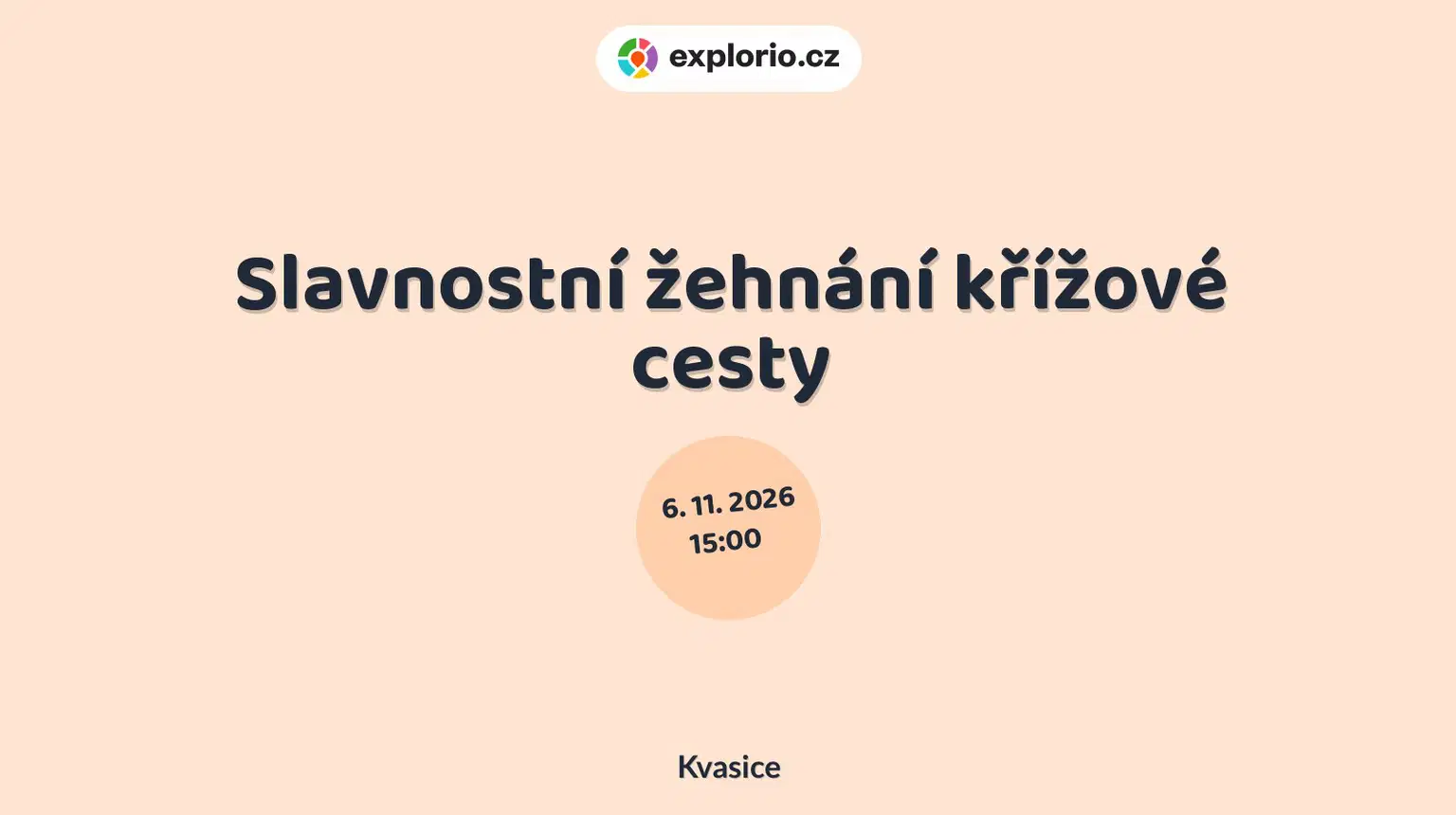 Slavnostní žehnání křížové cesty – prohlídky a Muzea, Kvasice