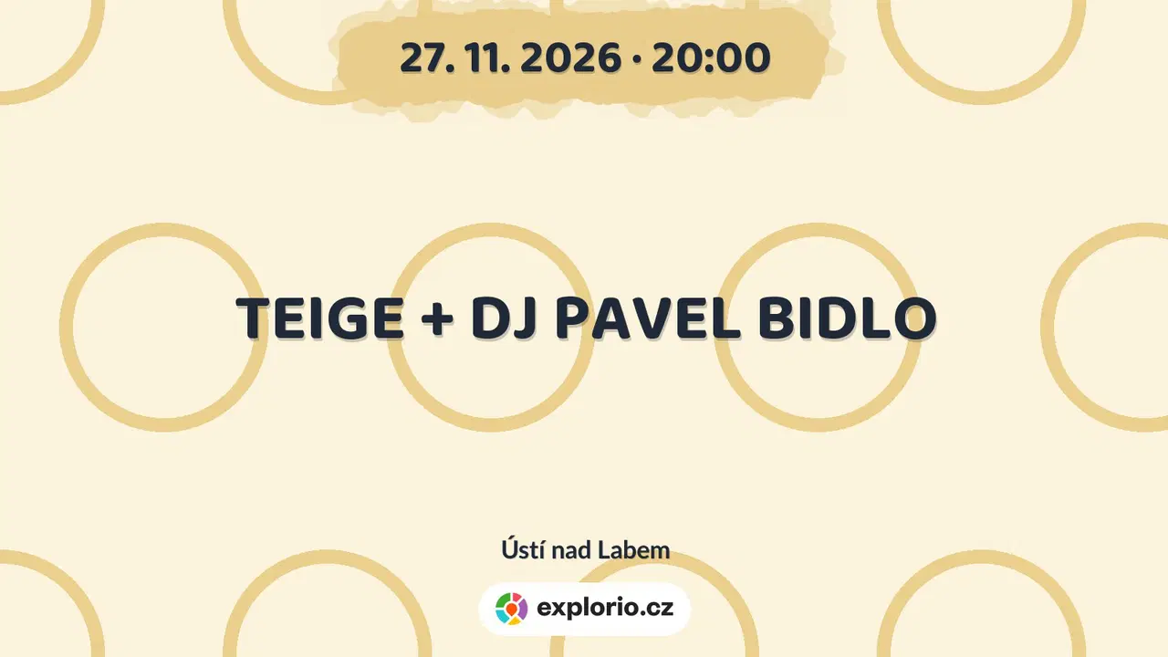 TEIGE + DJ PAVEL BIDLO – divadlo, Hudba a Kino, Ústí nad Labem