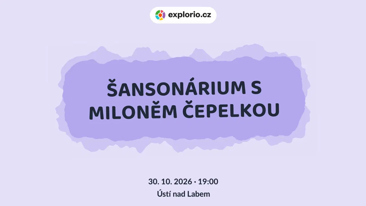 ŠANSONÁRIUM S MILONĚM ČEPELKOU – divadlo, Hudba a Kino, Ústí nad Labem