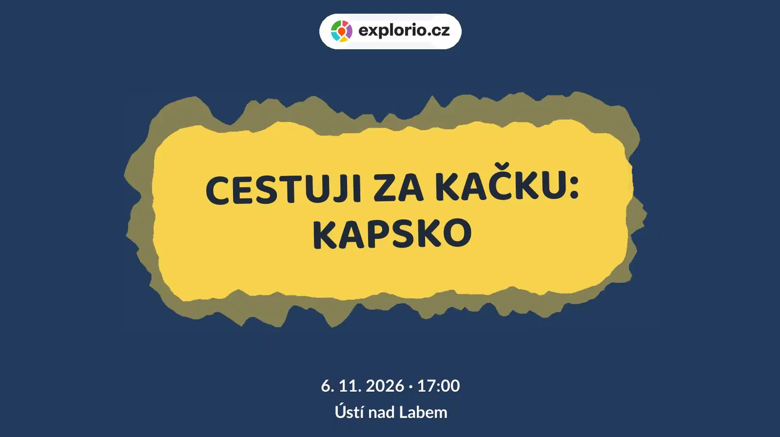 CESTUJI ZA KAČKU: KAPSKO – prohlídky a Muzea, Ústí nad Labem