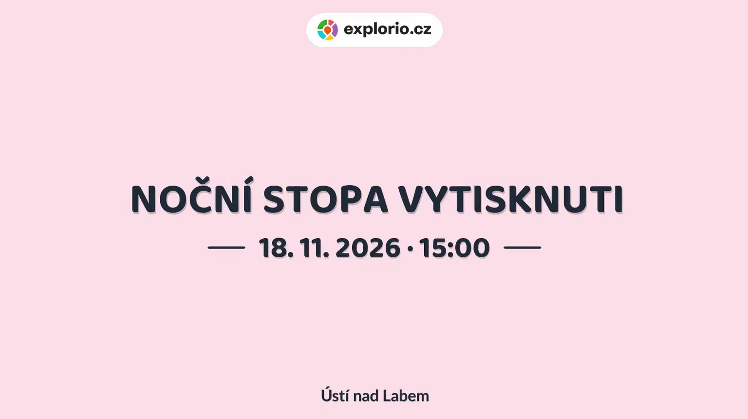 NOČNÍ STOPA VYTISKNUTI – sport a Pohyb, Ústí nad Labem