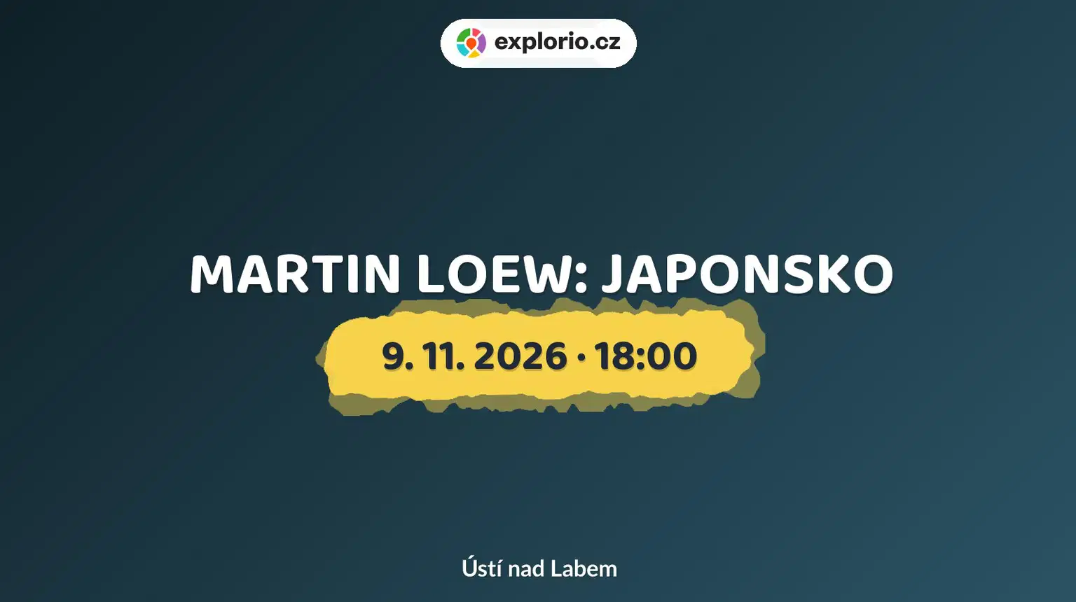 MARTIN LOEW: JAPONSKO – divadlo, Hudba a Kino, Ústí nad Labem