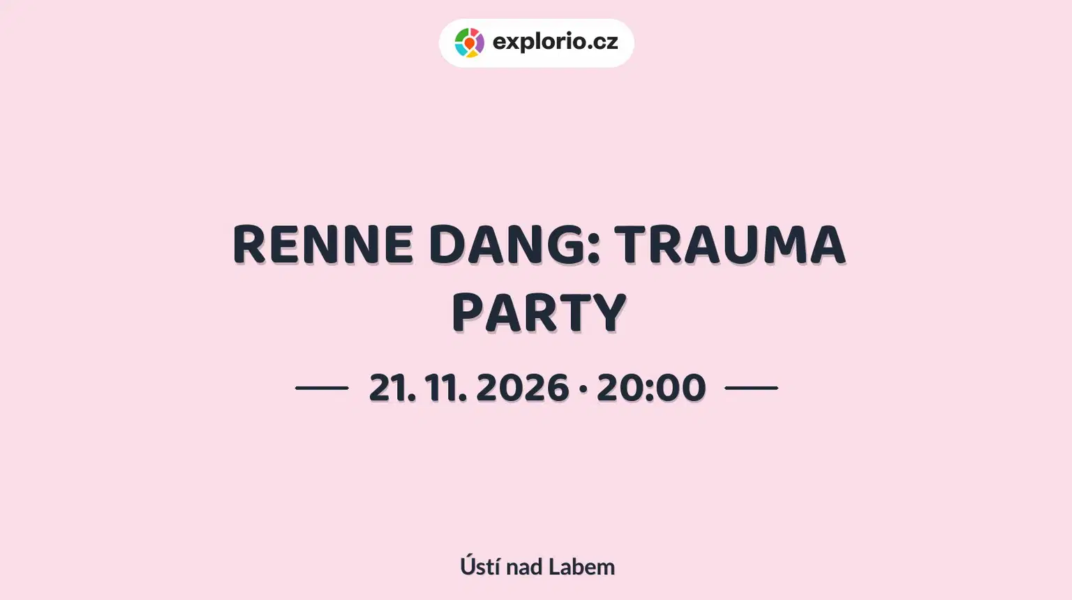 RENNE DANG: TRAUMA PARTY – divadlo, Hudba a Kino, Ústí nad Labem