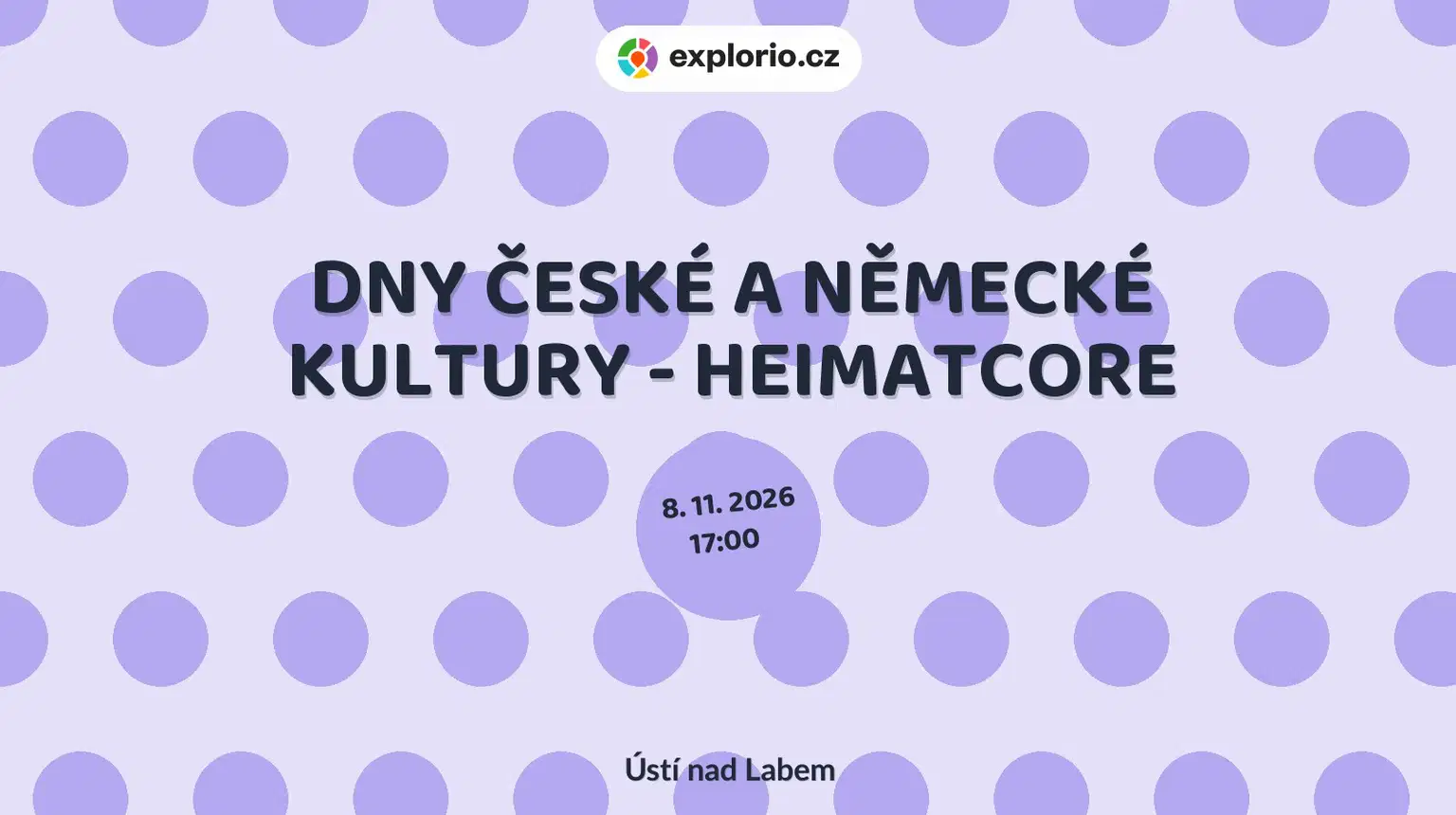 DNY ČESKÉ A NĚMECKÉ KULTURY - HEIMATCORE – divadlo, Hudba a Kino, Ústí nad Labem