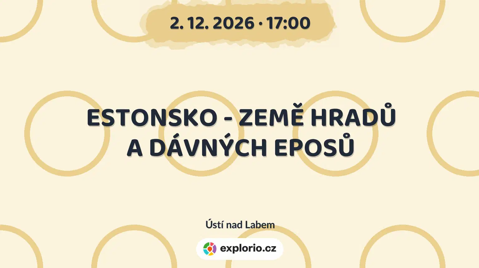 ESTONSKO - ZEMĚ HRADŮ A DÁVNÝCH EPOSŮ – prohlídky a Muzea, Ústí nad Labem
