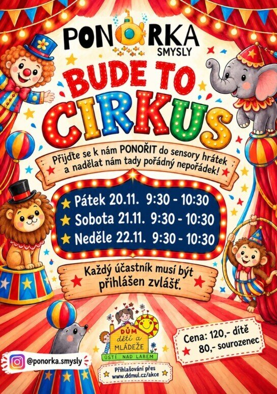 PONORKA.SMYSLY - CIRKUS – tvořivé dílny a Workshopy, Ústí nad Labem – fotka 2