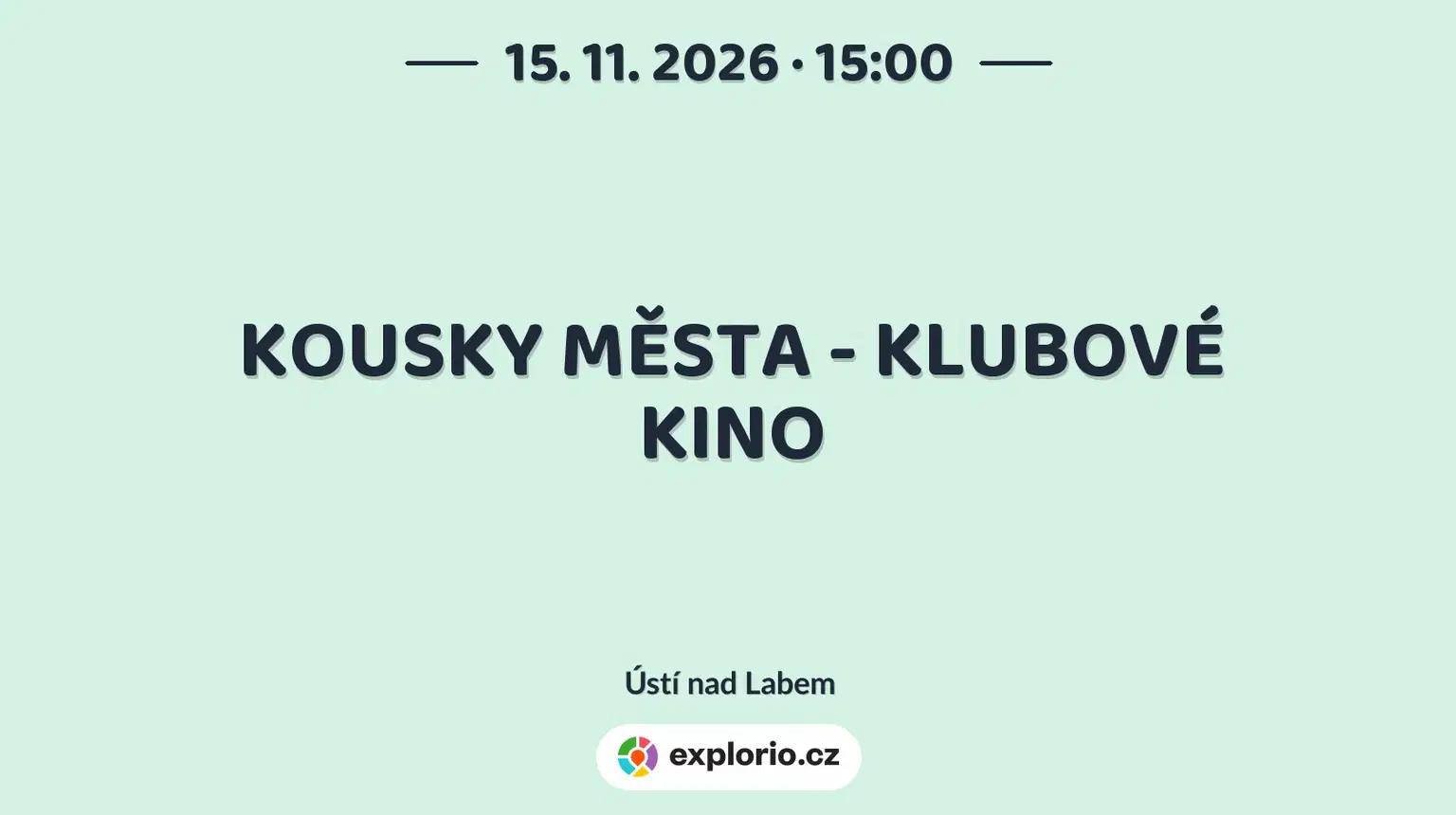 KOUSKY MĚSTA - KLUBOVÉ KINO – divadlo, Hudba a Kino, Ústí nad Labem