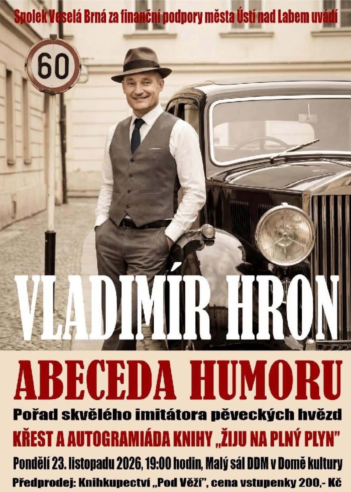 VLADIMÍR HRON: ABECEDA HUMORU – divadlo, Hudba a Kino, Ústí nad Labem – fotka 2