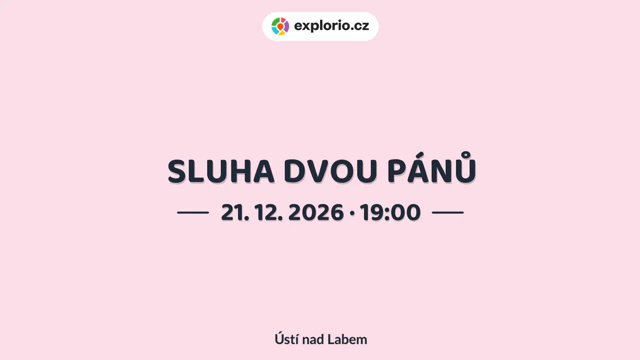SLUHA DVOU PÁNŮ – divadlo, Hudba a Kino, Ústí nad Labem