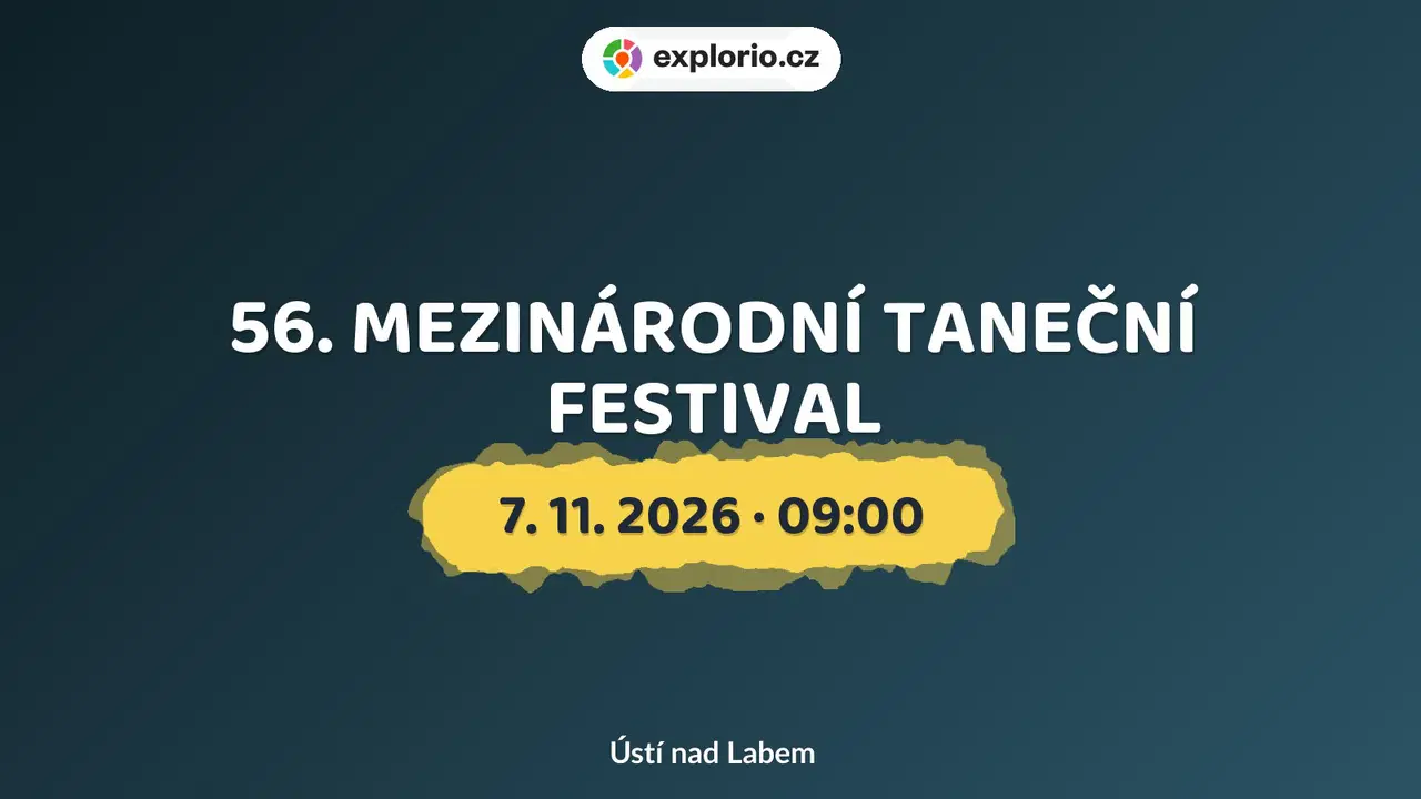 56. MEZINÁRODNÍ TANEČNÍ FESTIVAL – divadlo, Hudba a Kino, Ústí nad Labem