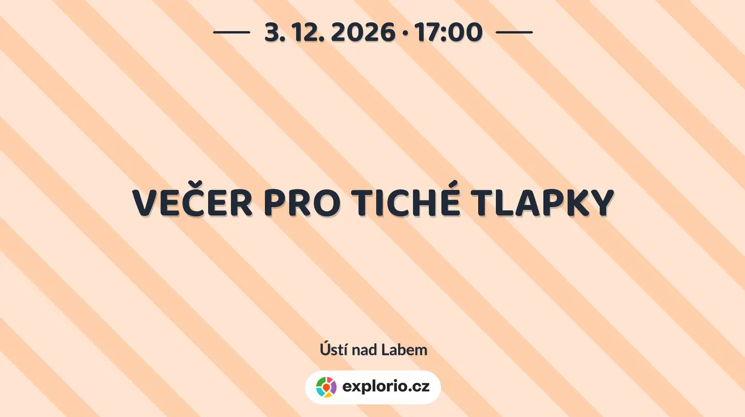 VEČER PRO TICHÉ TLAPKY – divadlo, Hudba a Kino, Ústí nad Labem