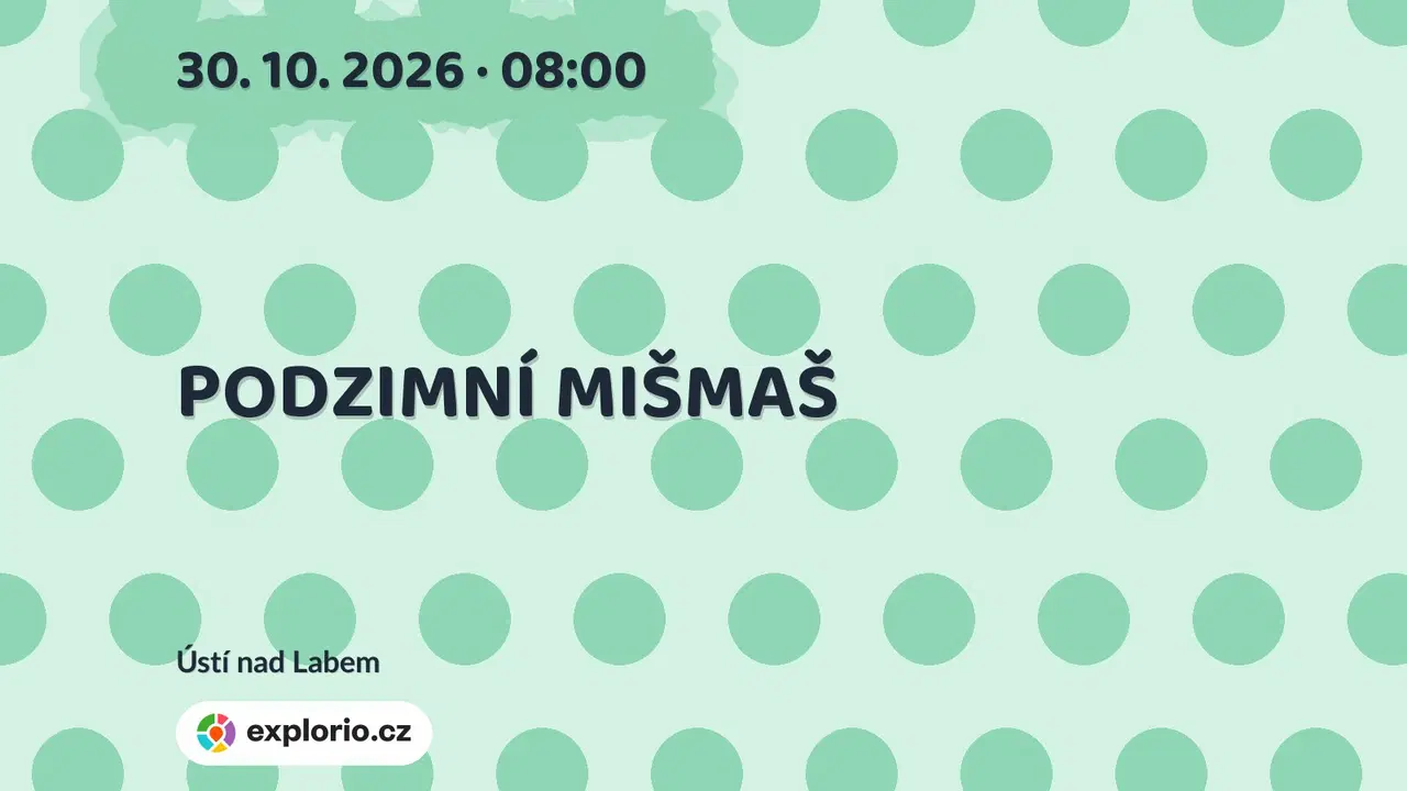 PODZIMNÍ MIŠMAŠ – tvořivé dílny a Workshopy, Ústí nad Labem