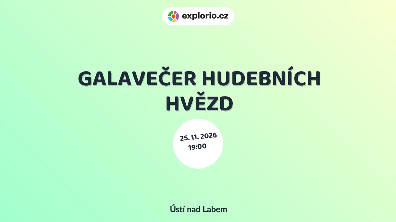 GALAVEČER HUDEBNÍCH HVĚZD – divadlo, Hudba a Kino, Ústí nad Labem