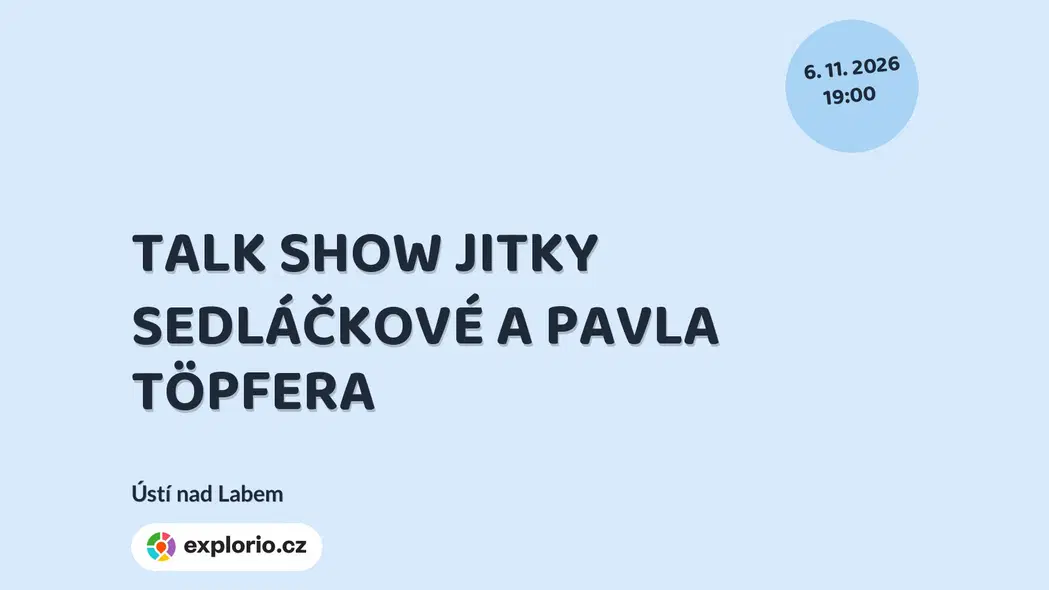 TALK SHOW JITKY SEDLÁČKOVÉ A PAVLA TÖPFERA – divadlo, Hudba a Kino, Ústí nad Labem