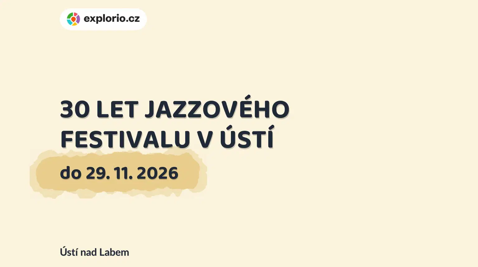 30 LET JAZZOVÉHO FESTIVALU V ÚSTÍ – prohlídky a Muzea, Ústí nad Labem