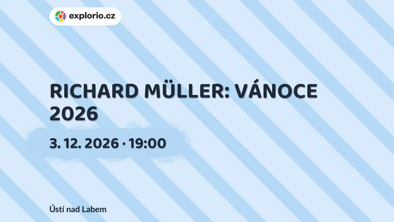 RICHARD MÜLLER: VÁNOCE 2026 – divadlo, Hudba a Kino, Ústí nad Labem