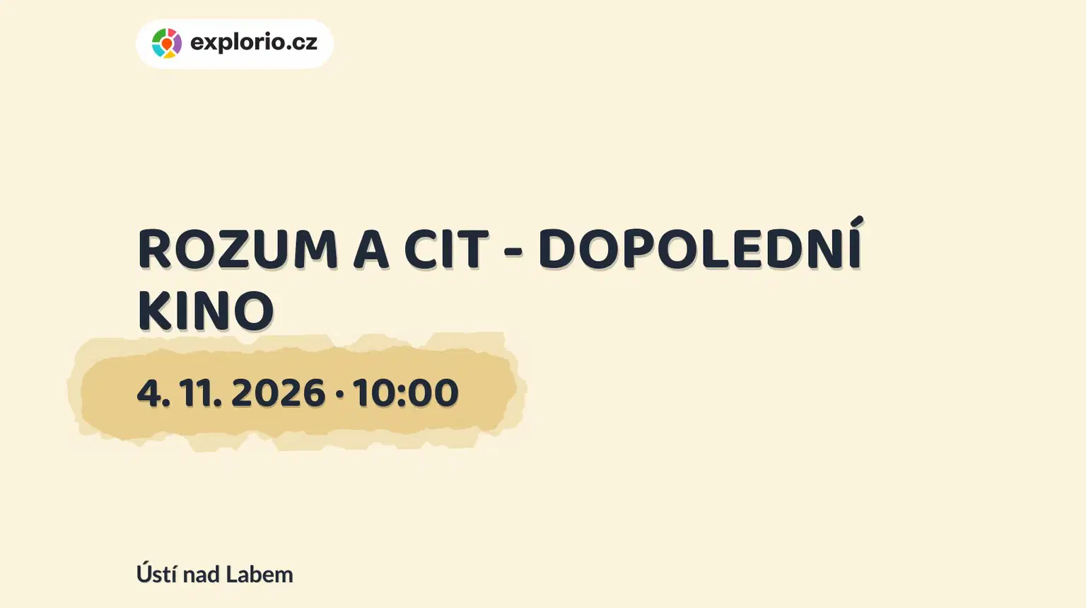 ROZUM A CIT - DOPOLEDNÍ KINO – divadlo, Hudba a Kino, Ústí nad Labem