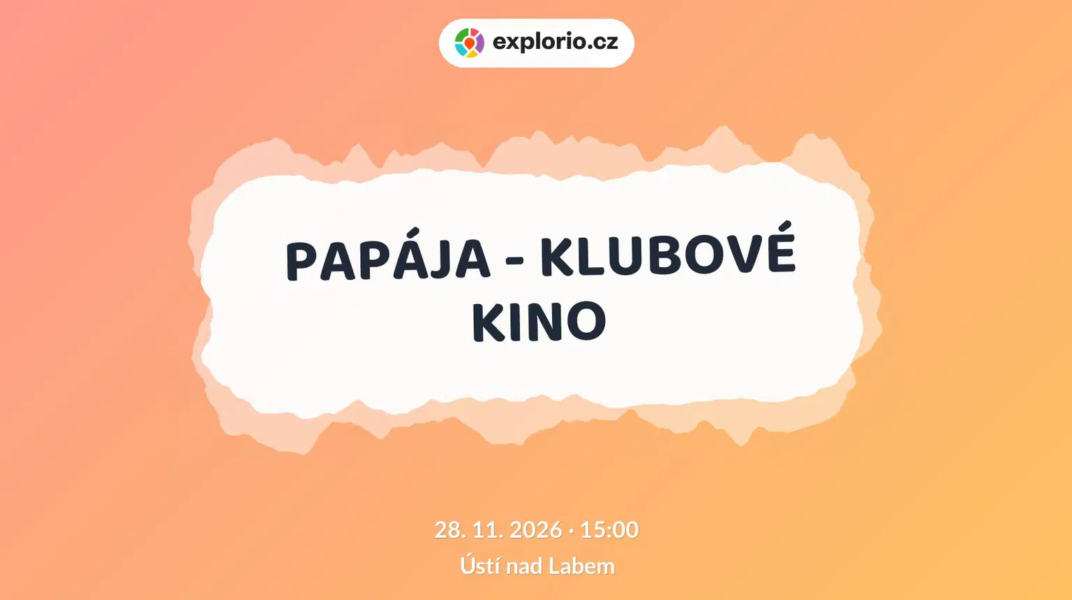 PAPÁJA - KLUBOVÉ KINO – divadlo, Hudba a Kino, Ústí nad Labem