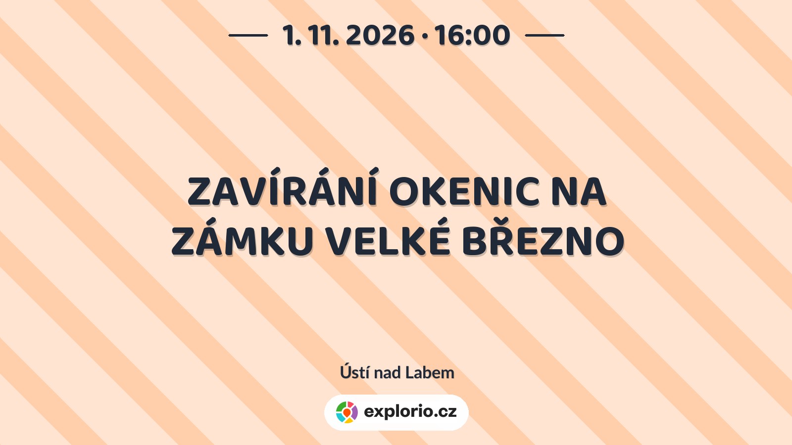 ZAVÍRÁNÍ OKENIC NA ZÁMKU VELKÉ BŘEZNO – prohlídky a Muzea, Ústí nad Labem