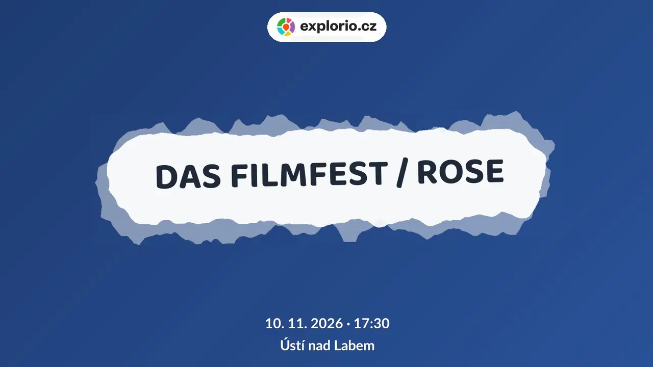 DAS FILMFEST / ROSE – divadlo, Hudba a Kino, Ústí nad Labem