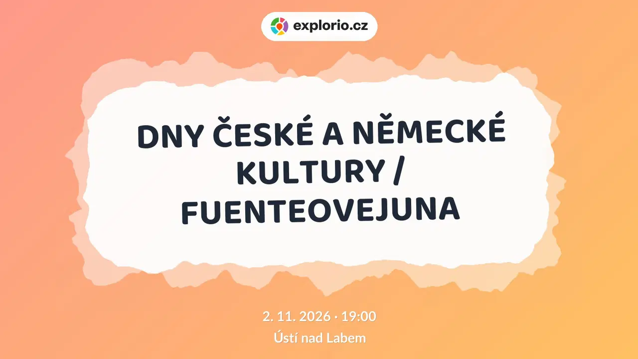 DNY ČESKÉ A NĚMECKÉ KULTURY / FUENTEOVEJUNA – divadlo, Hudba a Kino, Ústí nad Labem