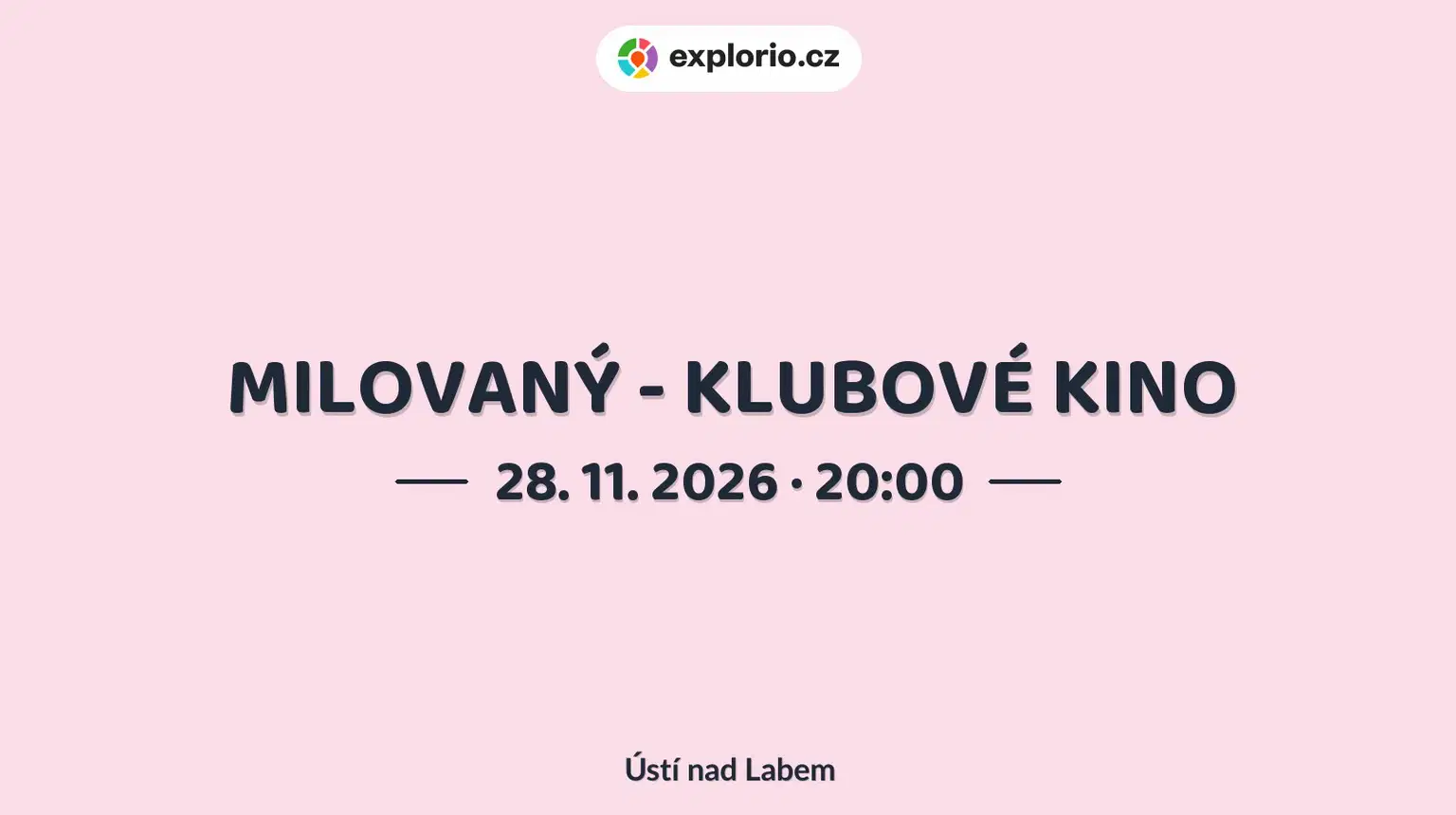 MILOVANÝ - KLUBOVÉ KINO – divadlo, Hudba a Kino, Ústí nad Labem