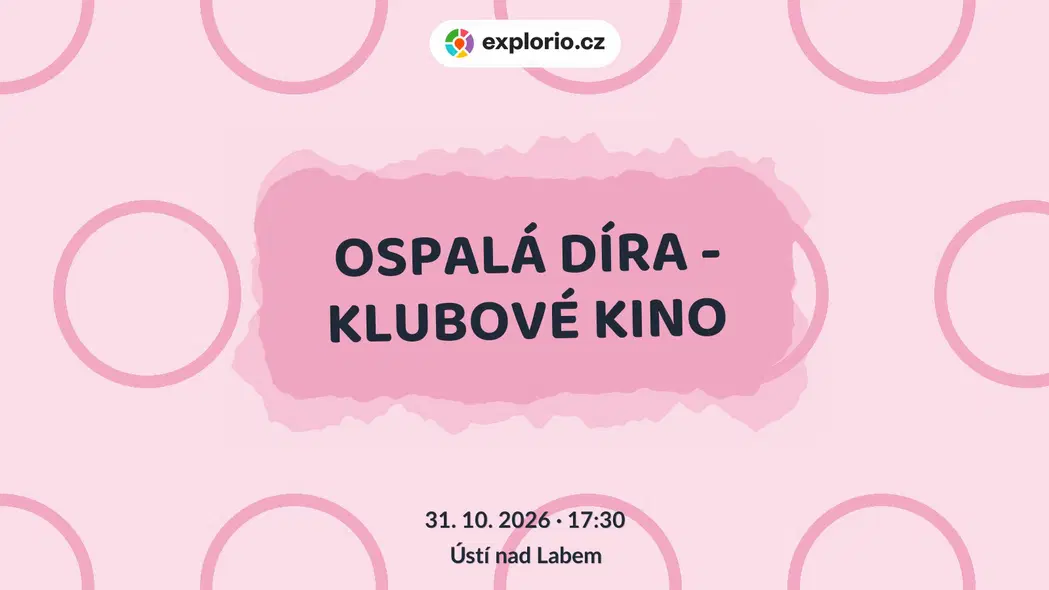 OSPALÁ DÍRA - KLUBOVÉ KINO – divadlo, Hudba a Kino, Ústí nad Labem