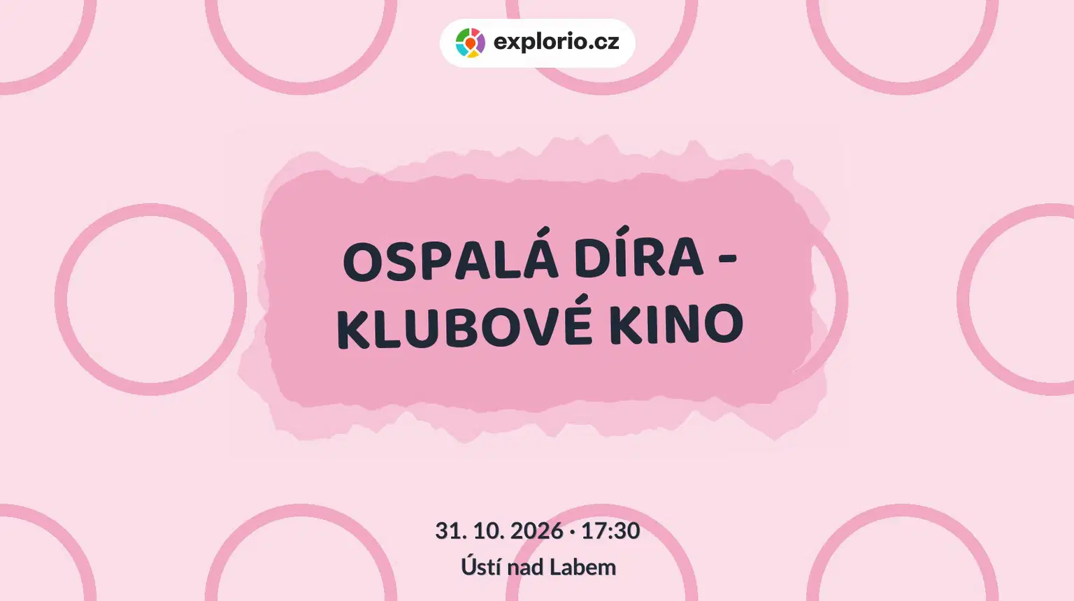 OSPALÁ DÍRA - KLUBOVÉ KINO – divadlo, Hudba a Kino, Ústí nad Labem