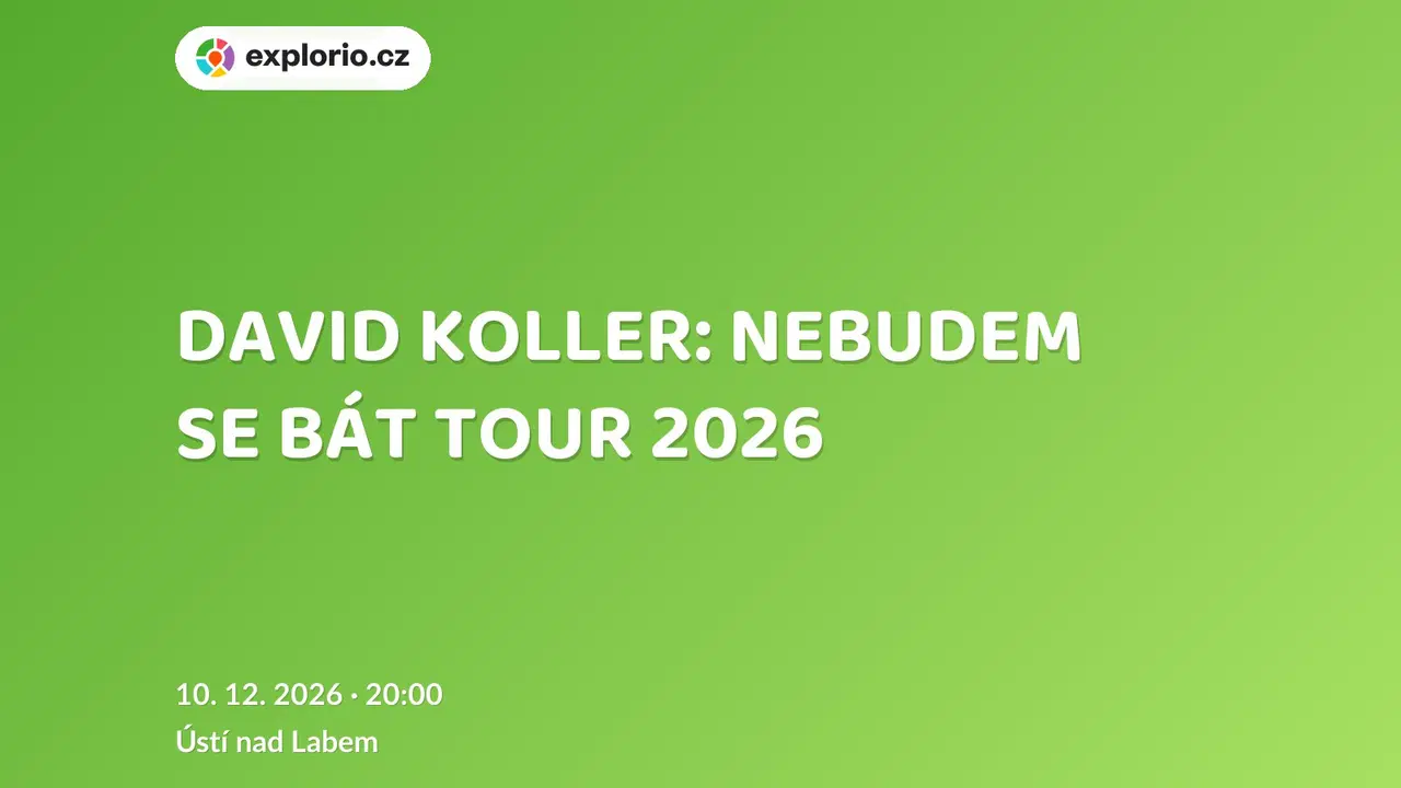DAVID KOLLER: NEBUDEM SE BÁT TOUR 2026 – divadlo, Hudba a Kino, Ústí nad Labem