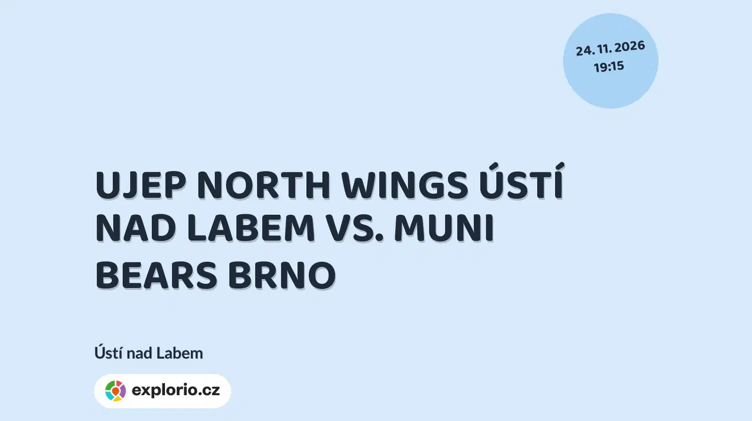 UJEP NORTH WINGS ÚSTÍ NAD LABEM VS. MUNI BEARS BRNO – sport a Pohyb, Ústí nad Labem