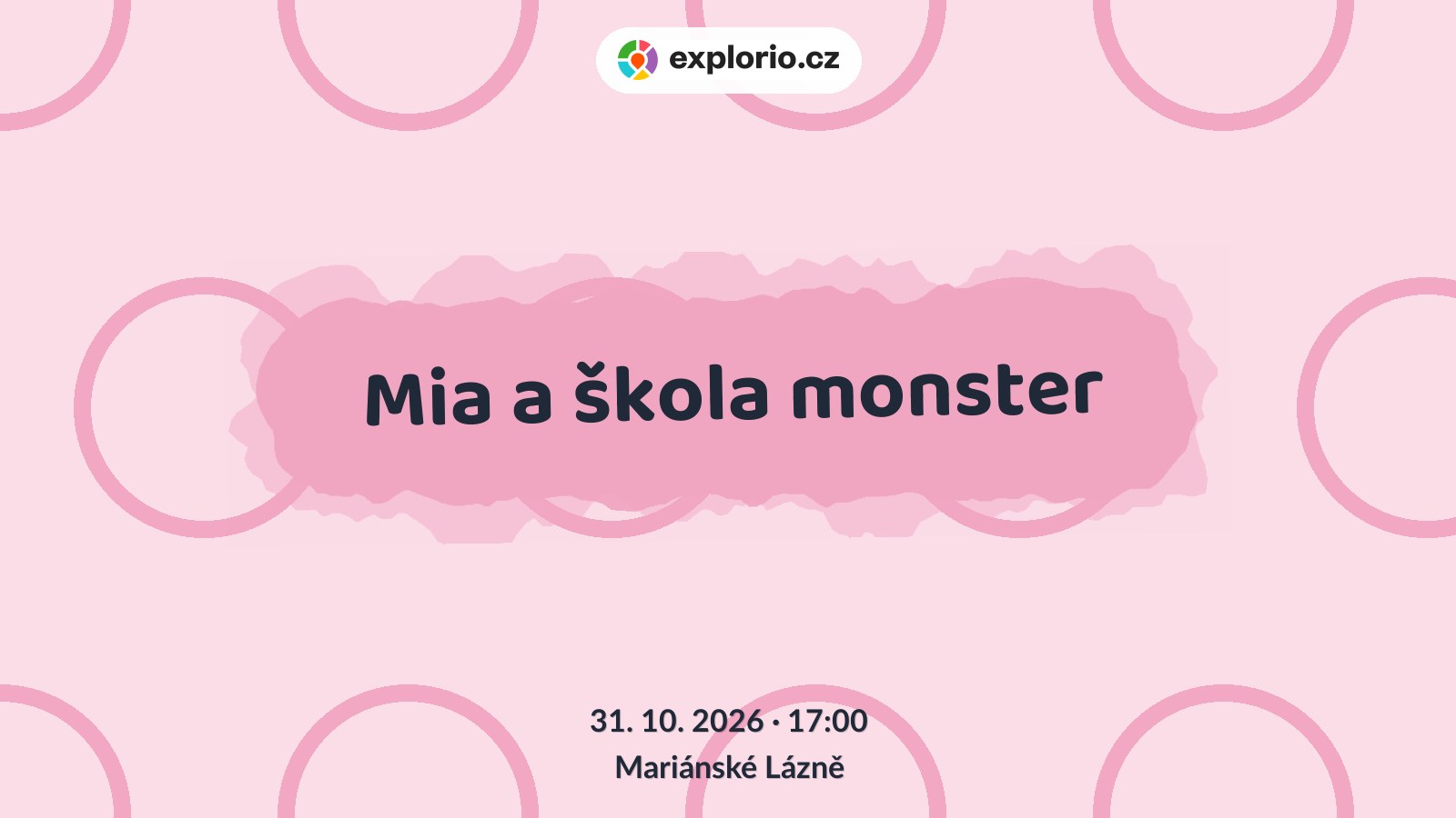 Mia a škola monster – divadlo, Hudba a Kino, Mariánské Lázně