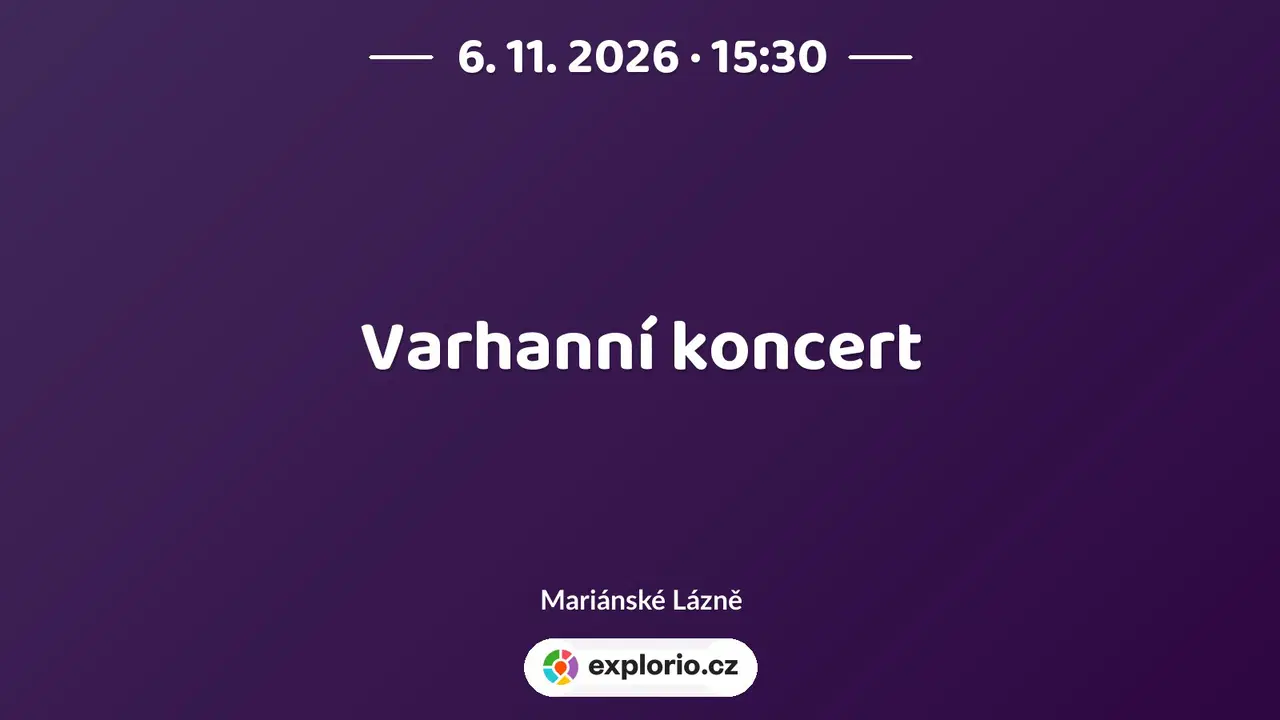 Varhanní koncert – divadlo, Hudba a Kino, Mariánské Lázně