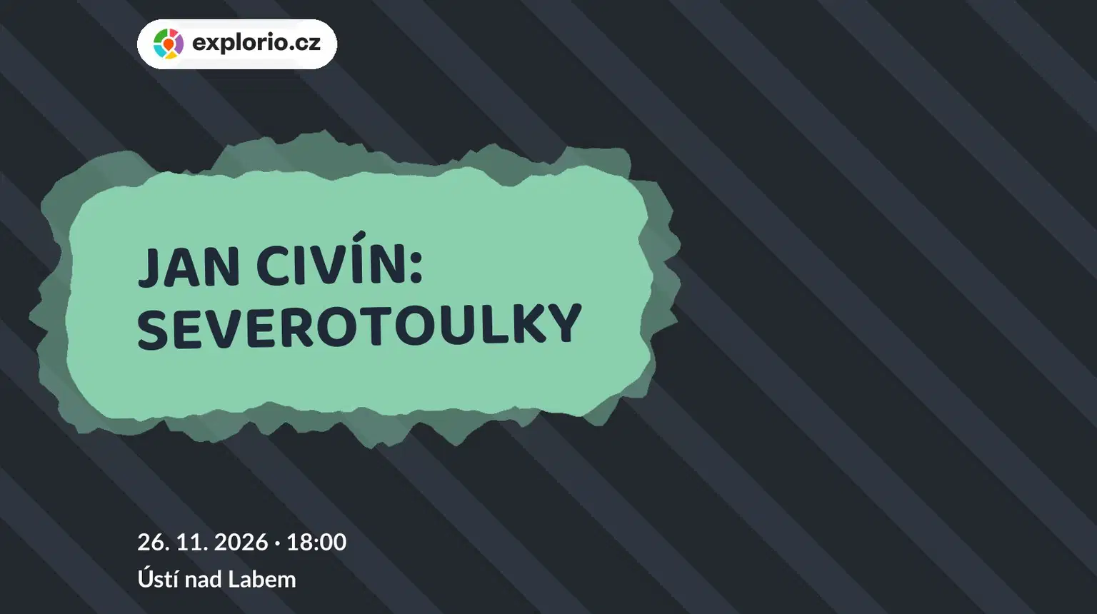 JAN CIVÍN: SEVEROTOULKY – prohlídky a Muzea, Ústí nad Labem