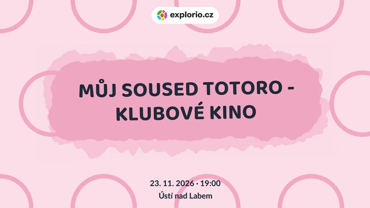 MŮJ SOUSED TOTORO - KLUBOVÉ KINO – divadlo, Hudba a Kino, Ústí nad Labem