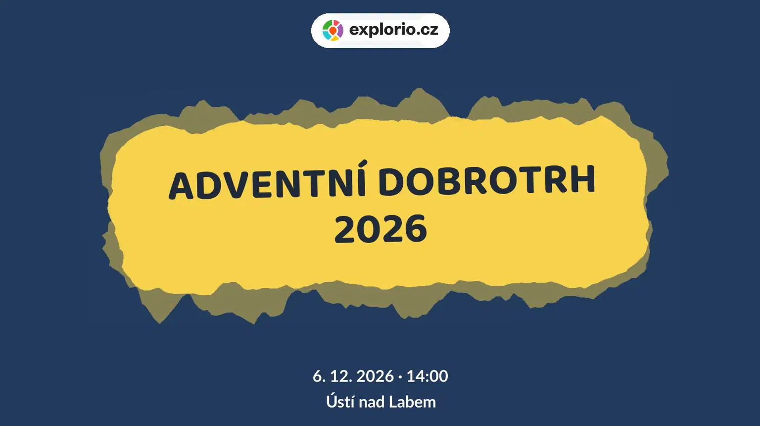 ADVENTNÍ DOBROTRH 2026 – festivaly a Slavnosti, Ústí nad Labem