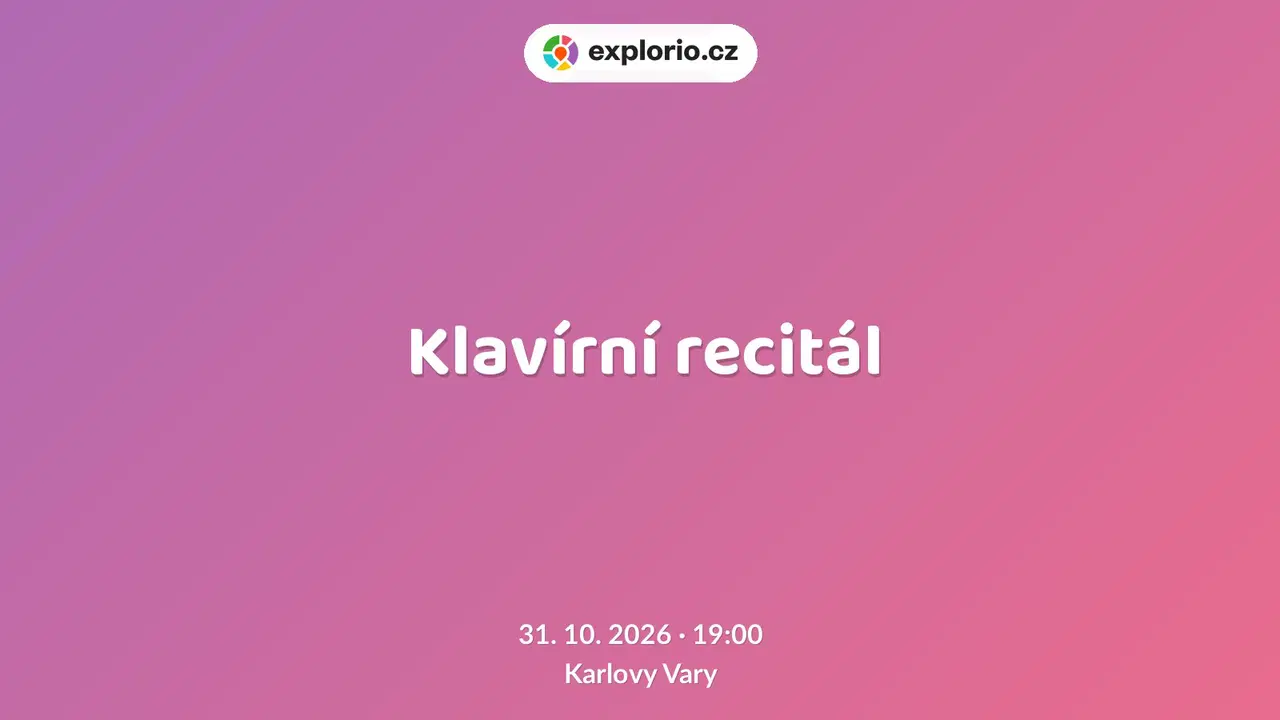 Klavírní recitál – divadlo, Hudba a Kino, Karlovy Vary